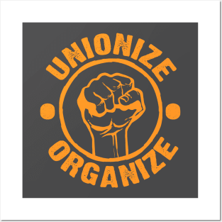 WORKERS UNITE! UNIONIZE! ORGANIZE! Posters and Art